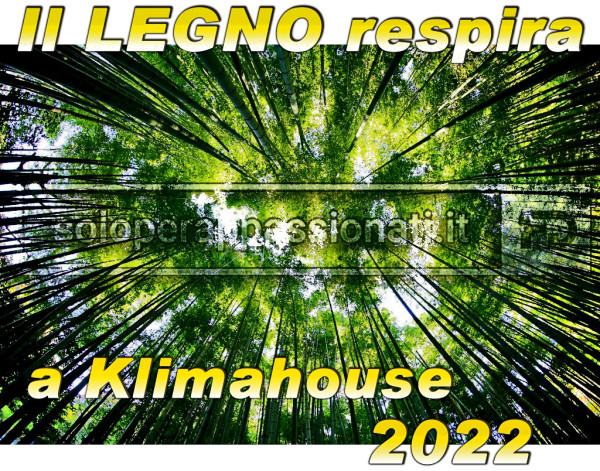 IL LEGNO RESPIRA a Klimahouse 2022