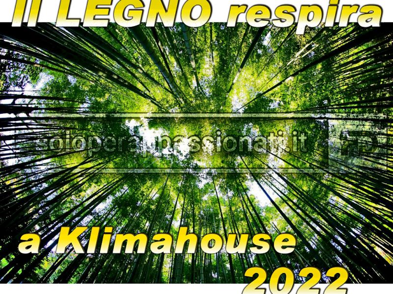 IL LEGNO RESPIRA a Klimahouse 2022